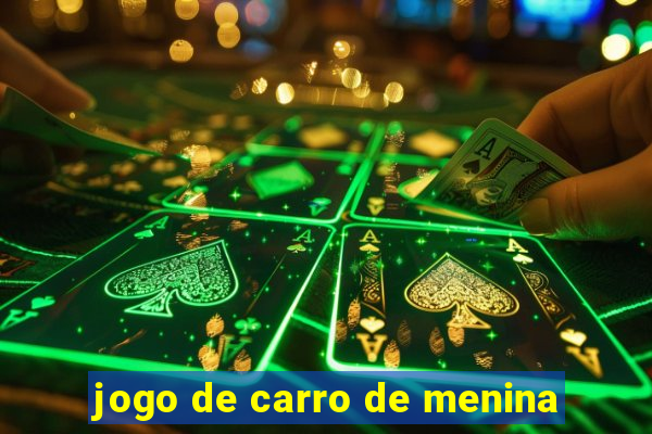 jogo de carro de menina